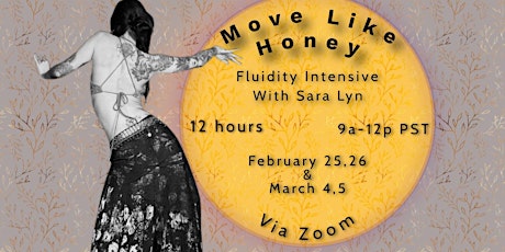 Move Like Honey Level 1 Intensive