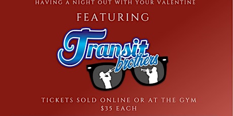 Valentine's Dinner & Music featuring Transit Brothers