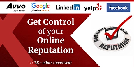 Get Control of Your Online Reputation 2018 - 1 CLE (ethics) primary image