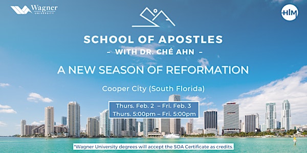 SCHOOL OF APOSTLES: A New Season of Reformation with Ché Ahn