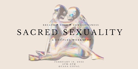 Sacred Sexuality - A couples Workshop