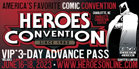 Hauptbild für HEROESCON :: JUNE 16-18, 2023 :: VIP* 3-DAY ADVANCE PASS