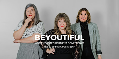 Beyoutiful - Women's Empowerment Conference