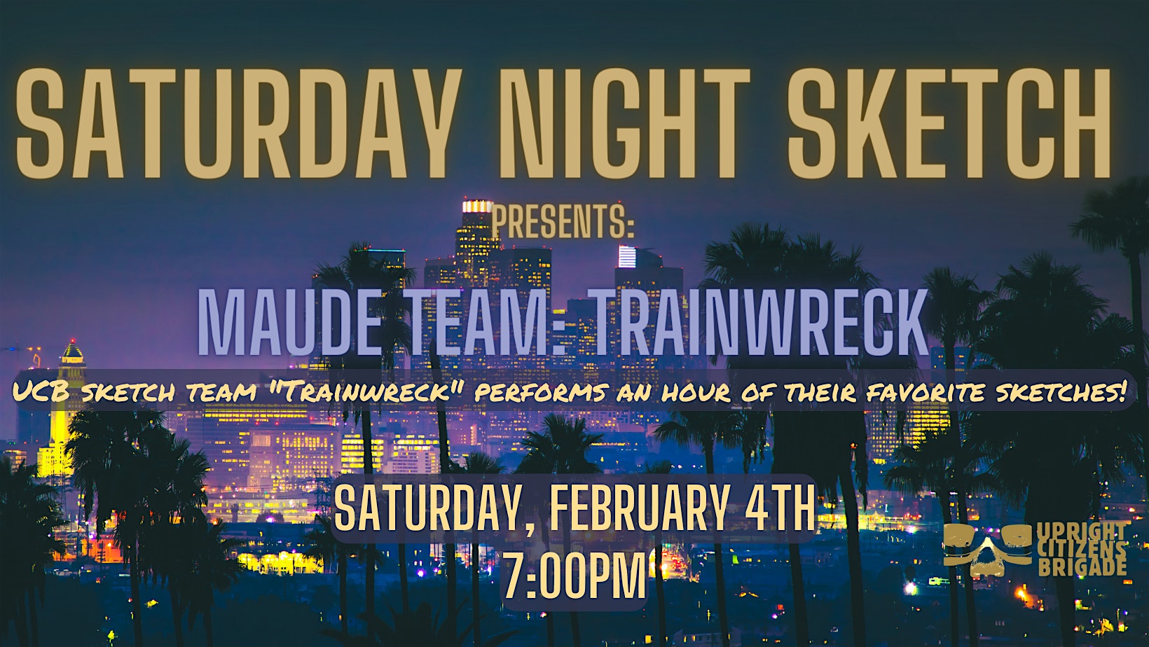 Saturday Night Sketch Presents: Maude Team Trainwreck