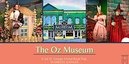The Oz Museum: A Virtual Road Trip