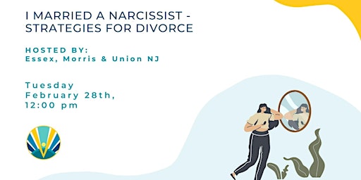 I Married a Narcissist - Strategies for Divorce – Essex, Morris & Union NJ