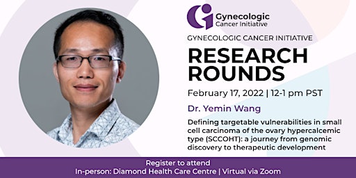 Gynecologic Cancer Initiative Research Rounds: Dr. Yemin Wang