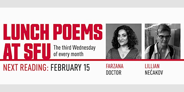 Lunch Poems presents Farzana Doctor & Lillian Nećakov (Online)
