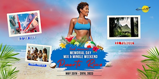 Let’s Baecation: 2nd Annual Memorial Day Mix and Mingle Weekend in PR primary image