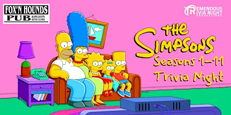 Classic Simpsons Trivia Night at The Fox'n Hounds Pub Kamloops!
