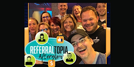 ReferralTopia Attendees Afterglow & Caerusnet Member Party