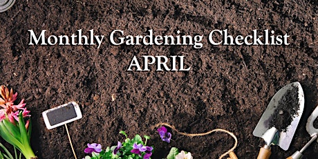LIVE STREAM: Monthly Gardening Checklist for April with David Saturday, Apr