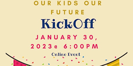 Our Kids Our Future Kickoff 2023