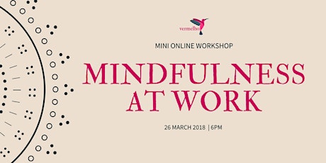 Mindfulness at Work Mini Online Workshop  primary image