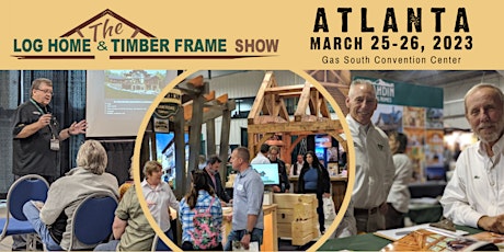 The Log Home & Timber Frame Show-Atlanta