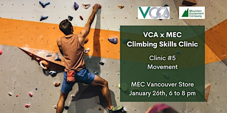 VCA x MEC Climbing Skills Clinics #5: Movement