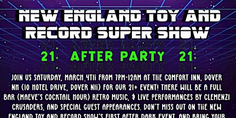 New England Toy and Record Show After party 21 +