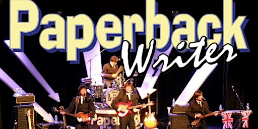 Primaire afbeelding van PAPERBACK WRITER! A BEATLES TRIBUTE! LIVE AT OLD TOWN BLUES CLUB