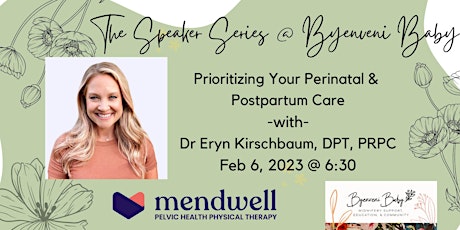 Perinatal & Postpartum Care with Dr Eryn Kirschbaum, Mendwell Pelvic Health
