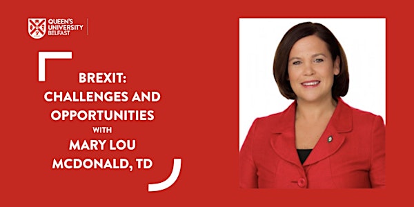 Brexit: Challenges and Opportunities with Mary Lou McDonald