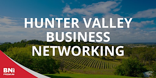 Imagem principal do evento Hunter Valley Business Networking