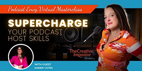 Supercharge Your Podcast Host Skills: Podcast Envy Masterclass