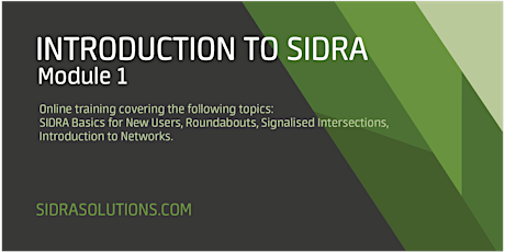 INTRODUCTION TO SIDRA Module 1 [TE143]