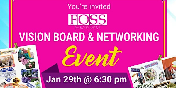 FOSS Vision Board & Networking Event