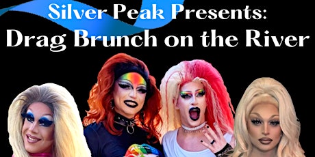 Silver Peak Presents: Drag Brunch on The River