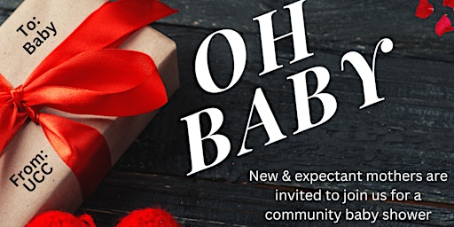 "OH BABY" Community Baby Shower