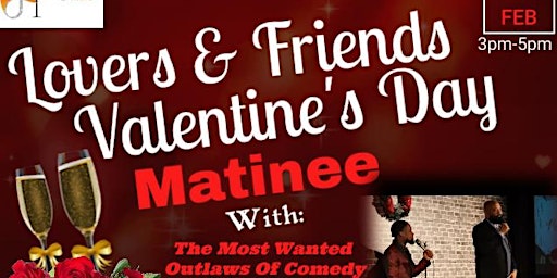 "Lovers & Friends" Valentine Matinee