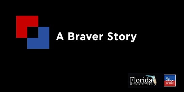 A Braver Story: The Braver Angels Story of American Citizenship.