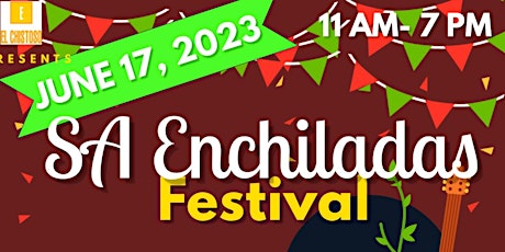 San Antonio Enchiladas Festival "2023"