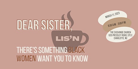 Dear Sister: There's something Black women want you to know