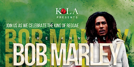 Kola Lounge Presents: Bob Marley's Birthday Bash- 2/3