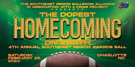 The Dopest Homecoming On Earth: 4th Annual Southeast Region Awards Ball