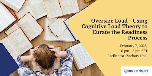 Oversize Load - Using Cognitive Load Theory to Curate the Readiness Process