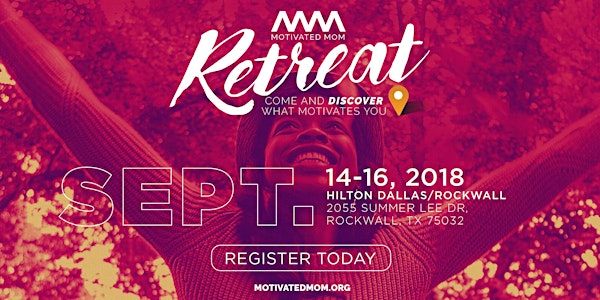Motivated Mom Retreat