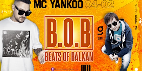 Hauptbild für B.O.B. Beats of Balkan mit MC YANKOO