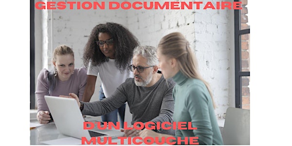 Gestion documentaire d'un logiciel multicouche