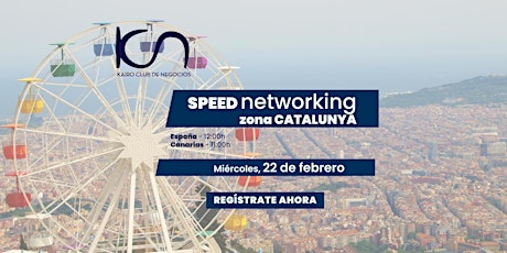 Speed Networking Online Zona Catalunya - 22 de febrero