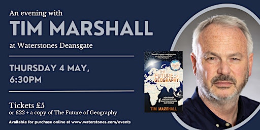 An evening with Tim Marshall at Waterstones Deansgate