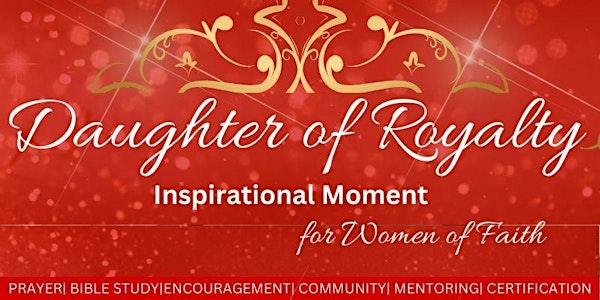 Daughters of Royalty Inspirational Moment PRAYER CALL