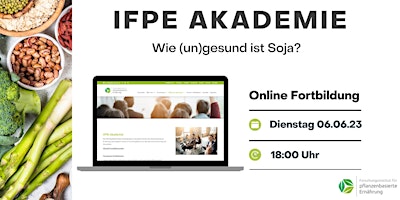 IFPE-Akademie FREE: Wie (un)gesund ist Soja? primary image