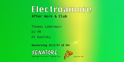 Electroamore – After Work & Club. Mit Thomas Labermair, DJ FM & DJ baalsky.