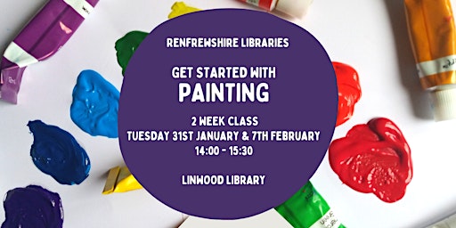 Get Started Painting - Renfrewshire Libraries Craft Workshops