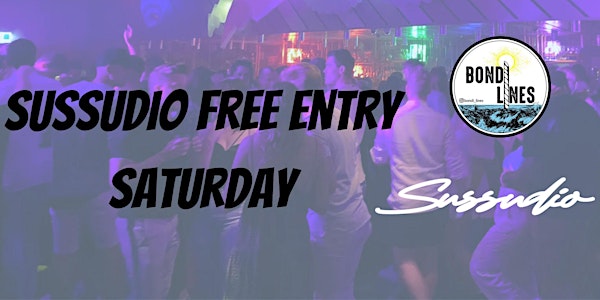 Bondi Lines x Sussudio Free Entry Saturday. MUST BE SMART CASUAL.