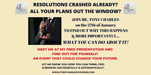 Tony Charles FREE Hypnosis Presentation   - Get back on track this year!