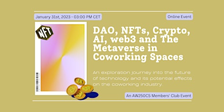 The Metaverse, DAOs, NFTs, Crypto and AI in Coworking Spaces