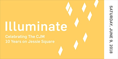 Illuminate: Celebrating The CJM's 10 Years on Jessie Square primary image